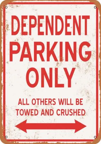 Metal Sign - DEPENDENT PARKING ONLY - Vintage Look