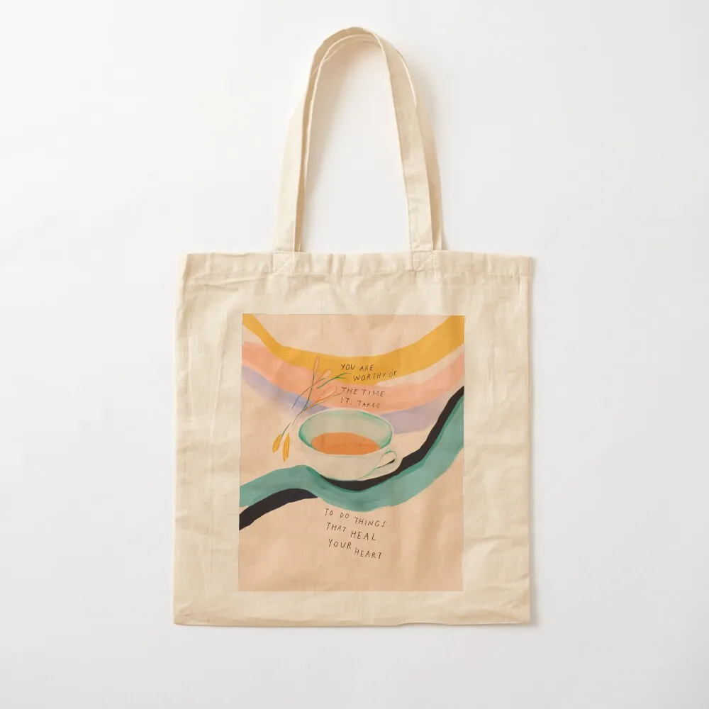 You are worthy of the time it takes to do the things that heal your heart Tote Bag sacs de shopping Shopper