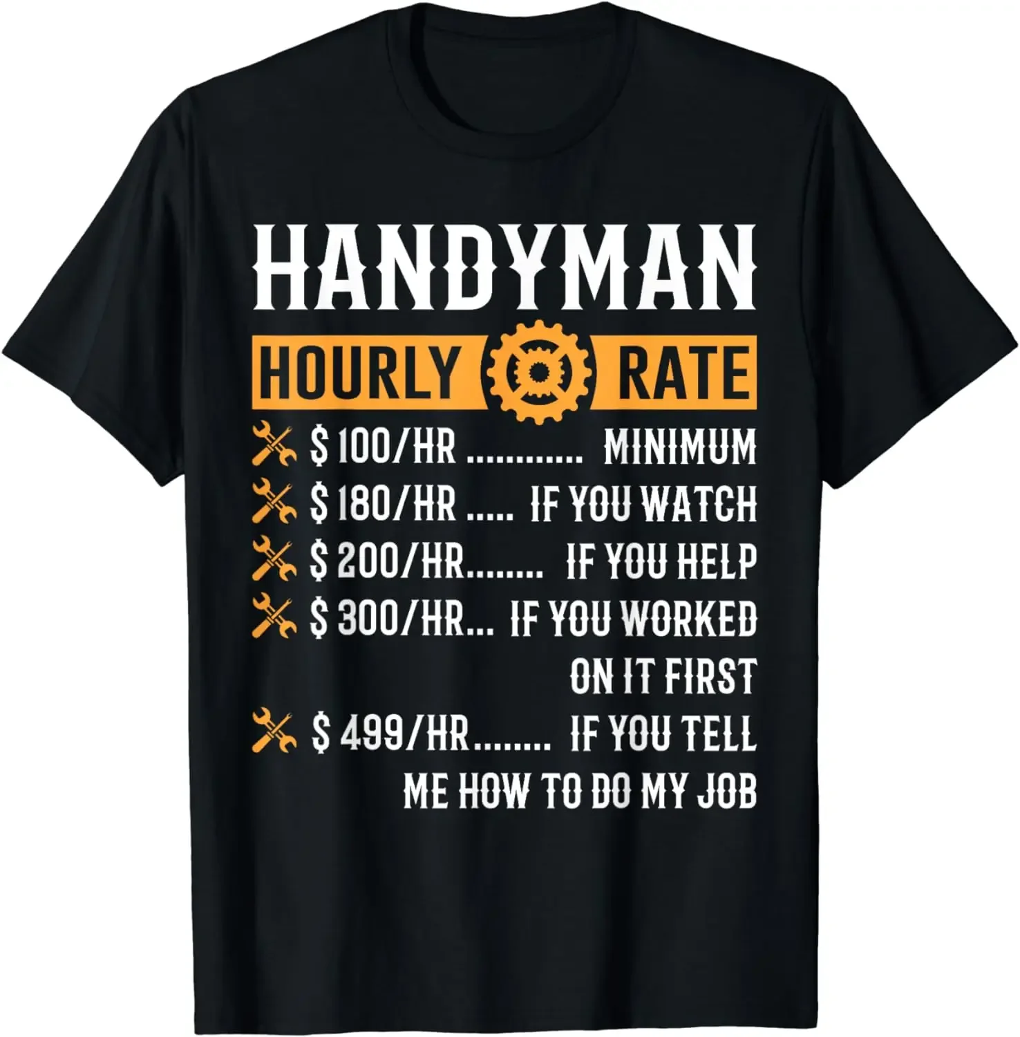 Funny Handyman Hourly Rate T-Shirt Funny Handyman Gift Cotton Retro Street Fashion Men's Shirt Short Sleeve Design Men Clothing