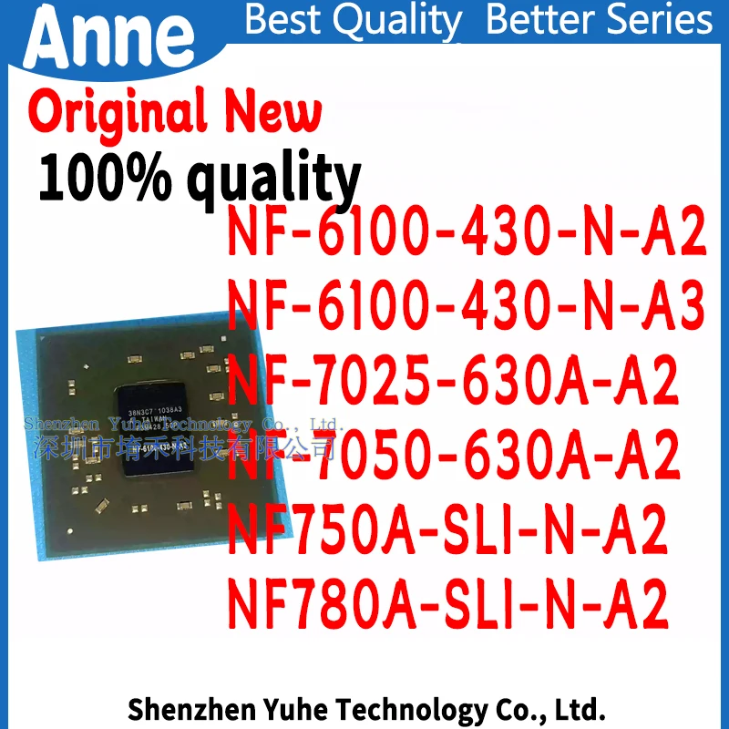 100% New NF-6100-430-N-A2 NF-6100-430-N-A3 NF-7025-630A-A2 NF-7050-630A-A2 NF750A-SLI-N-A2 NF780A-SLI-N-A2 BGA