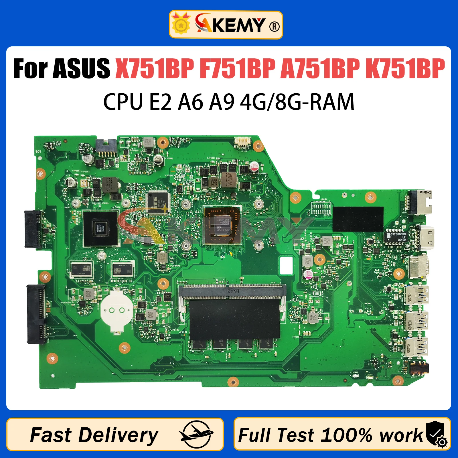 

AKEMY X751B Notebook Mainboard For ASUS X751BP F751BP A751BP K751BP Laptop Motherboard E2 A6 A9 CPU 4G/8G-RAM V2G