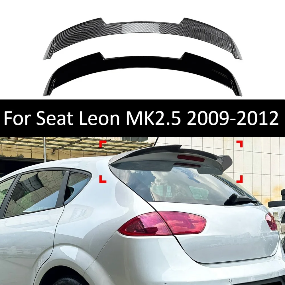 Roof Spoiler For Seat Leon MK2.5 2009-2012 Rear Wing Tail Lip Exterior Decor Tuning Accessories Vehicle Styling Upgrade Kit Trim