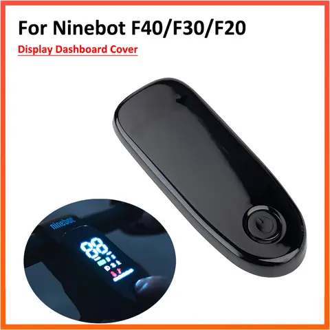 Dashboard Cover For Segway Ninebot F40 F30 F25 F20 Electric Scooter F Series Skateboard Instrument Display Plastic Parts