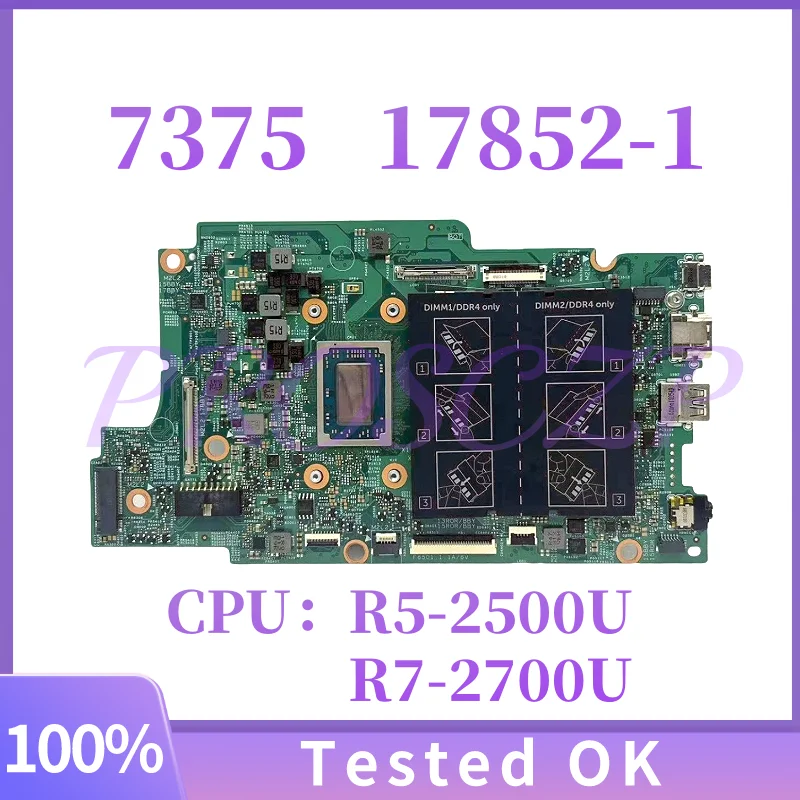 Placa base para ordenador portátil, 17852-1, para DELL INSPIRON 13 7375 SERIES AMD RYZEN 5 2500U, CPU, DDR4, K6D95, 0K6D95