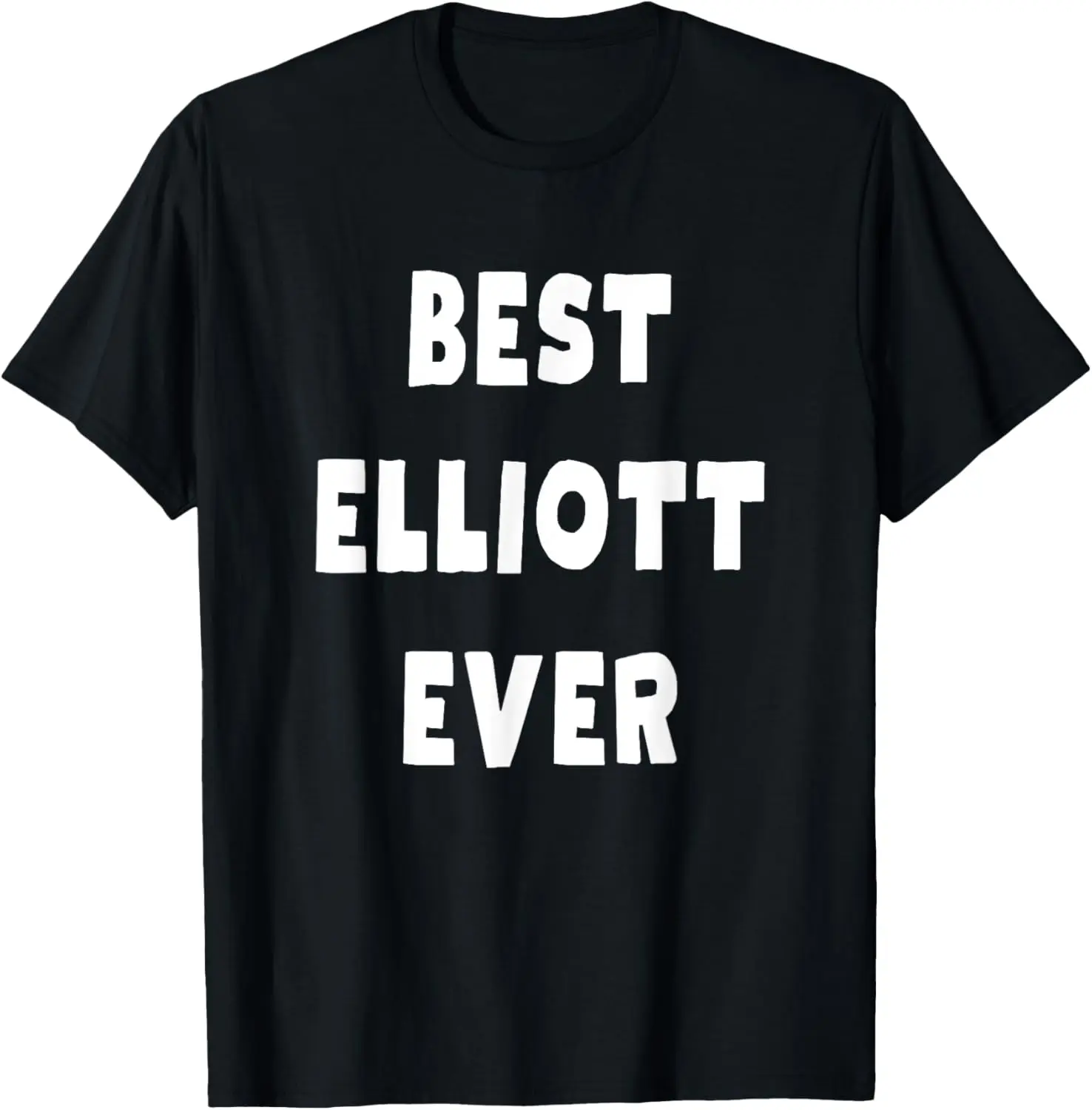 Best Elliott Ever T-Shirt