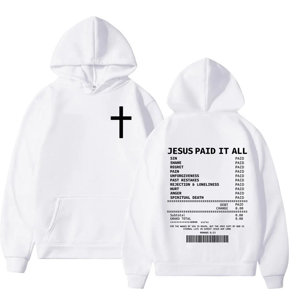 Salvation Jesus Paid It All Hoodies Christian Bible Verse Men's Women Clothing Hip Hop Vintage Sweatshirts Oversized Pullovers