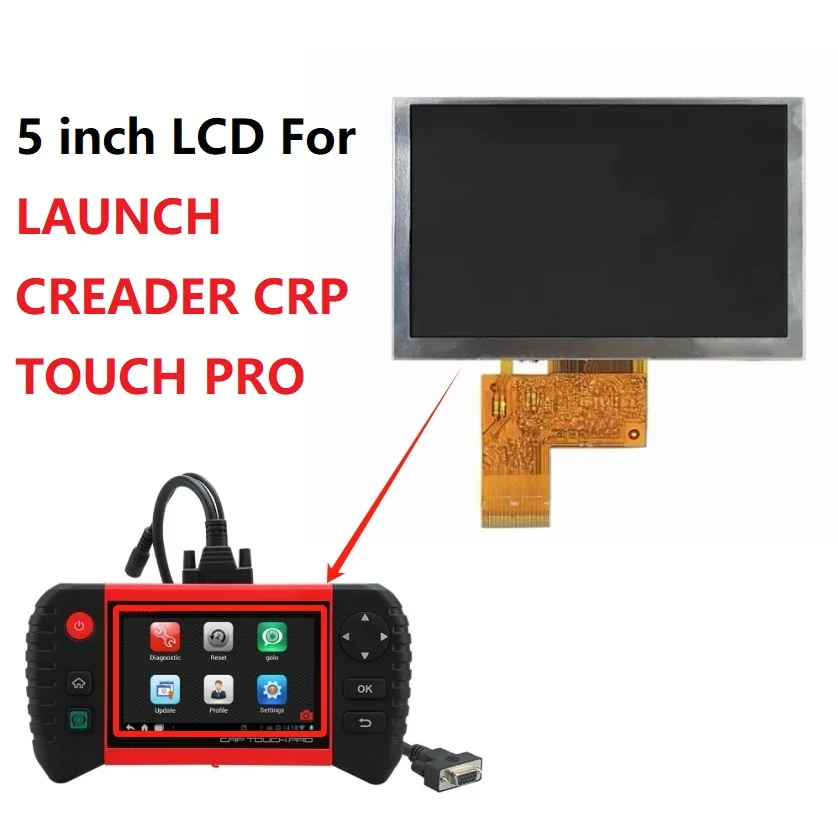 5 Inch LCD for LAUNCH CREADER CRP TOUCH PRO OBD2 Diagnostic Scan Tool Display Screen Replacement Repair Parts