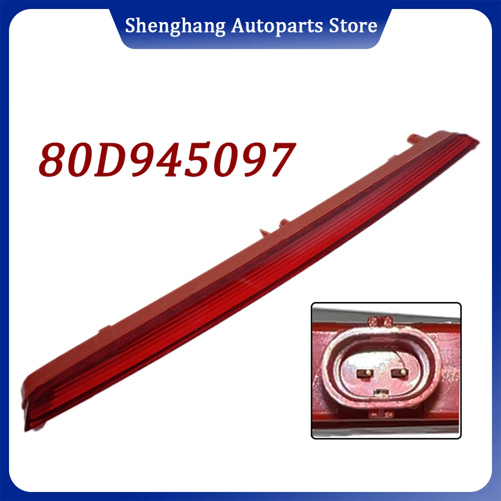 80D945097 Braking Signal Light Anti-Rear-End Signal Light High Mount 3rd Brake Light Lamp 80D 945 097 For Audi Q5L 2018-2026