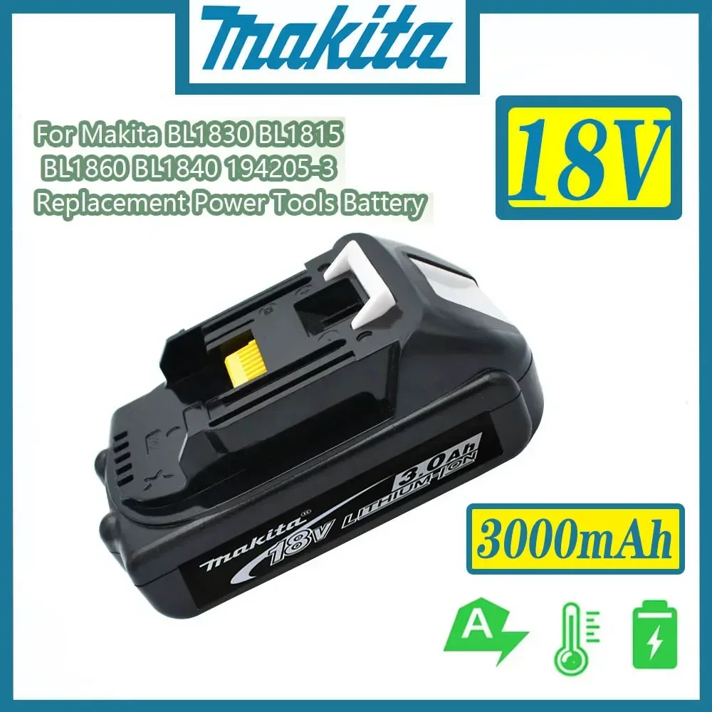 

3.0Ah 18V Original Makita 3000mAh BL1830 BL1815 BL1860 BL1840 194205-3 Rechargeable Li-IonBattery Replaceable Power Tool Battery