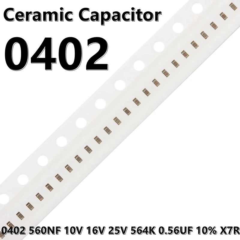 (100pcs) 0402 560NF 10V 16V 25V 564K 0.56UF 10% X7R 1005 SMD Ceramic Capacitors