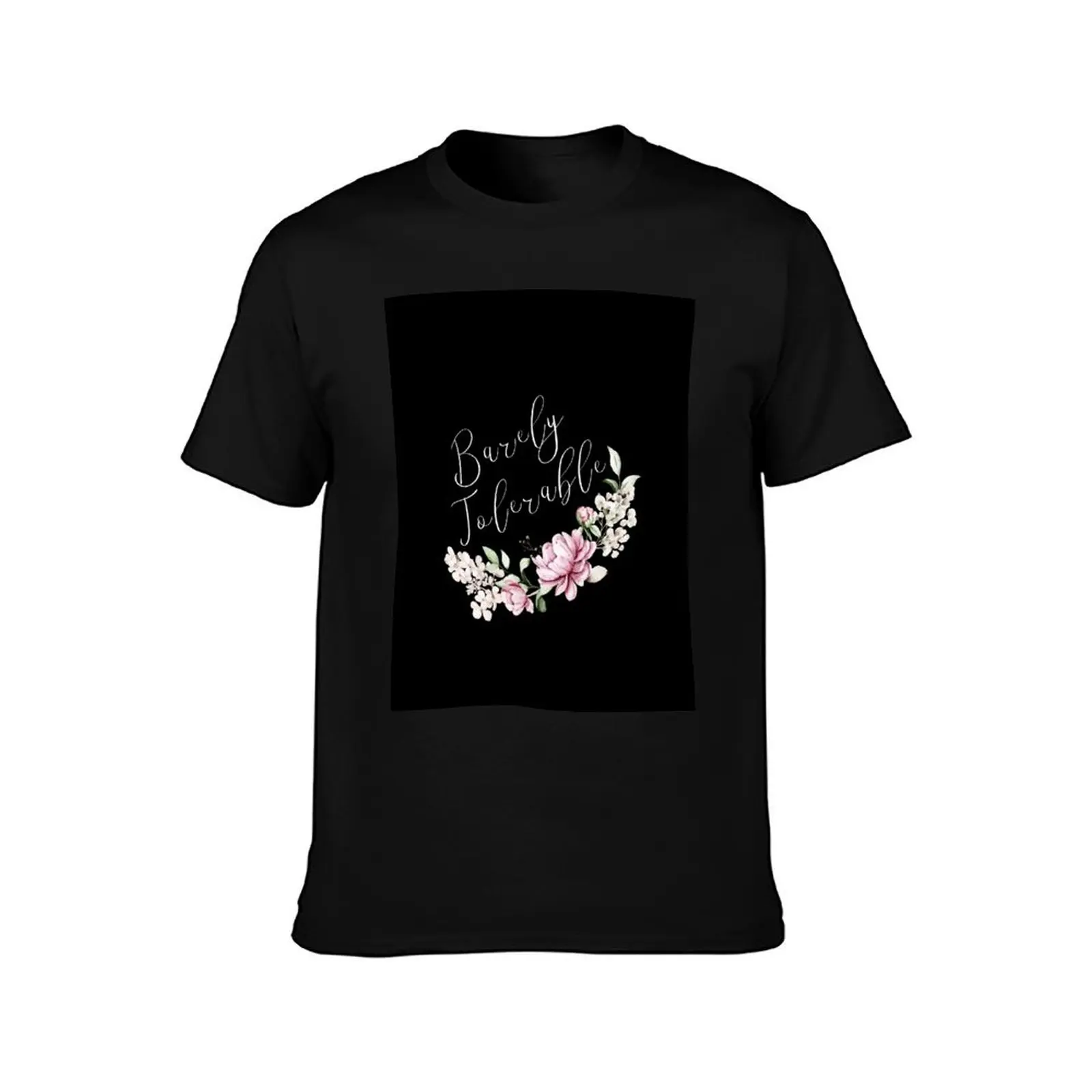 Barely Tolerable T-Shirt Classic Print Short Sleeve Shirt T-Shirt