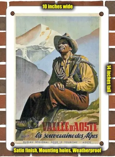 METAL SIGN - 1947 Aosta Valley, the sovereign of the Alps - 10x14 Inches