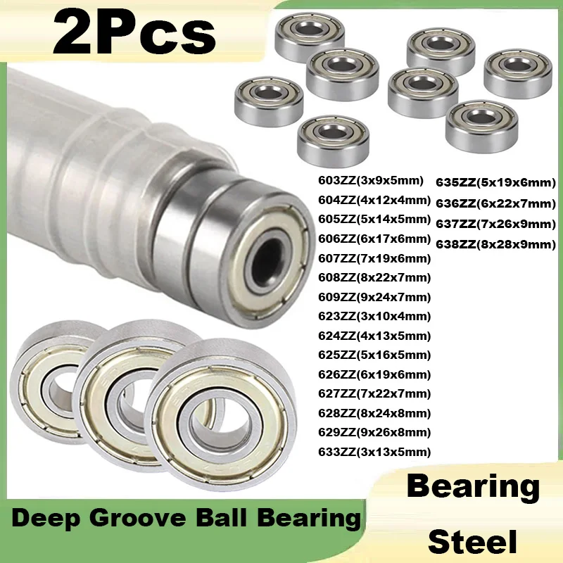 2Pcs Deep Groove Ball Bearing 603/604/605/606/607/608/609/623/624/625/626/627/628/629-639ZZ Steel Small Seal Micro Mini