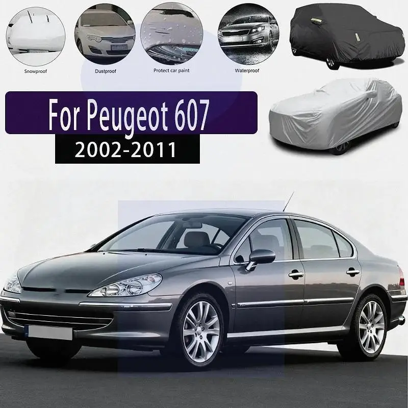 

For Outdoor Protection Waterproof Dustproof Full for Peugeot 607 2002 2011 Car Covers