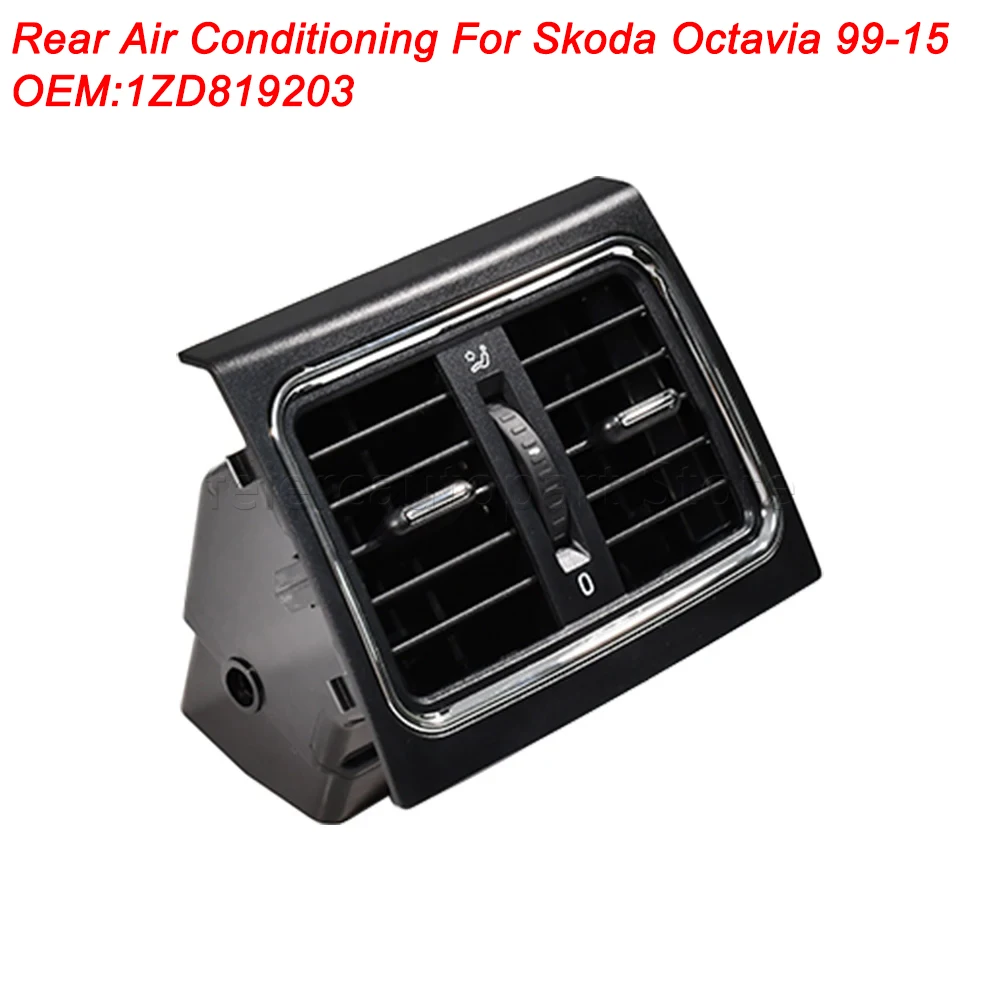

Rear Outlet Air Vent Assembly Air Conditioning 1ZD819203 1ZD 819 203 1Z0 819 203 For Skoda Octavia 2004-2013 YETI 2010-2017
