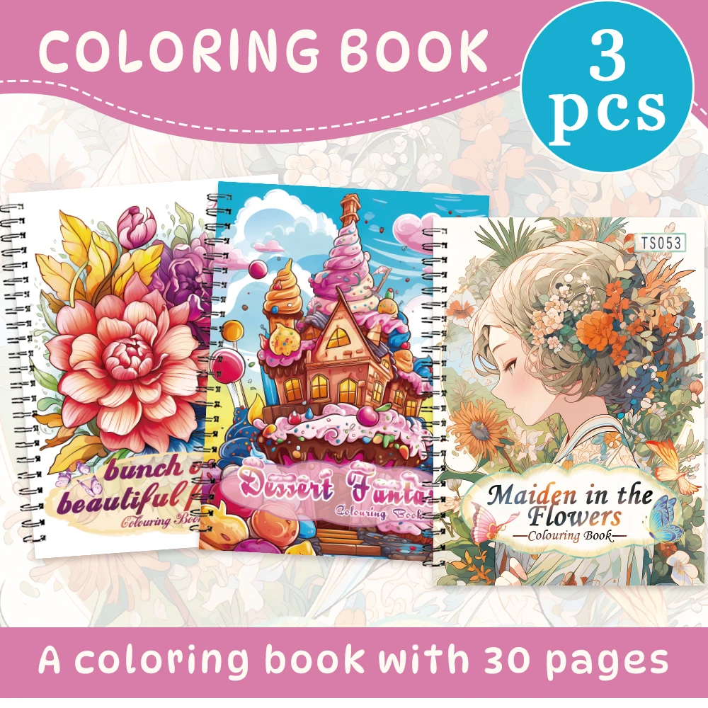 3pcs Women's Leisure Coloring Book Set, Cartoon Flowers Desserts Girl Patterns, Thickened 30 Pages Spiral Bound, Perfect Gift