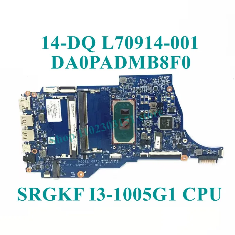 L70914-601 L70915-001 With I3-1005G1/I5-1035G1/I5-1035G4/I5-1035G7 CPU DA0PADMB8F0 For HP 14-DQ Laptop Motherboard 100%Tested OK