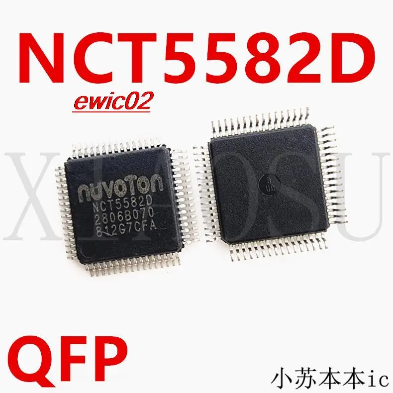 

Оригинальный stock NCT5582D NCT5582D-N1 QFP64