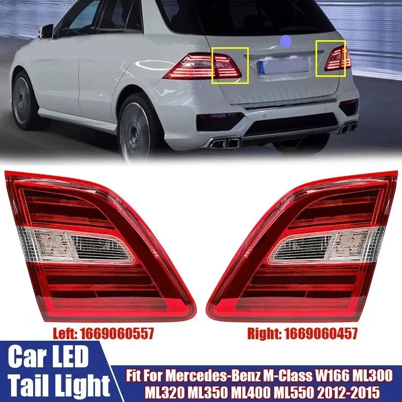 LED Rear Tail Light Signal Lamp For Mercedes-Benz M-Class W166 ML300 ML320 ML350 ML400 ML550 2012-2015 #1669060457, #1669060557