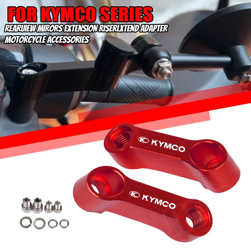 Rearview Mirror Extend Motorcycle Accessories Mirrors Riser Extension Bracket For KYMCO CV3 DTX360 XCITING DOWNTOWN X-TOWN AK550