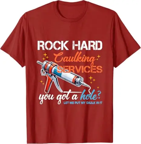 Rock Hard Caulking Service Lustiges sarkastisches Witz-T-Shirt Offensiv-Peinlich vereinbares Herrenmode-Spruch-T-Shirt Y2k-Tops – Detail 6