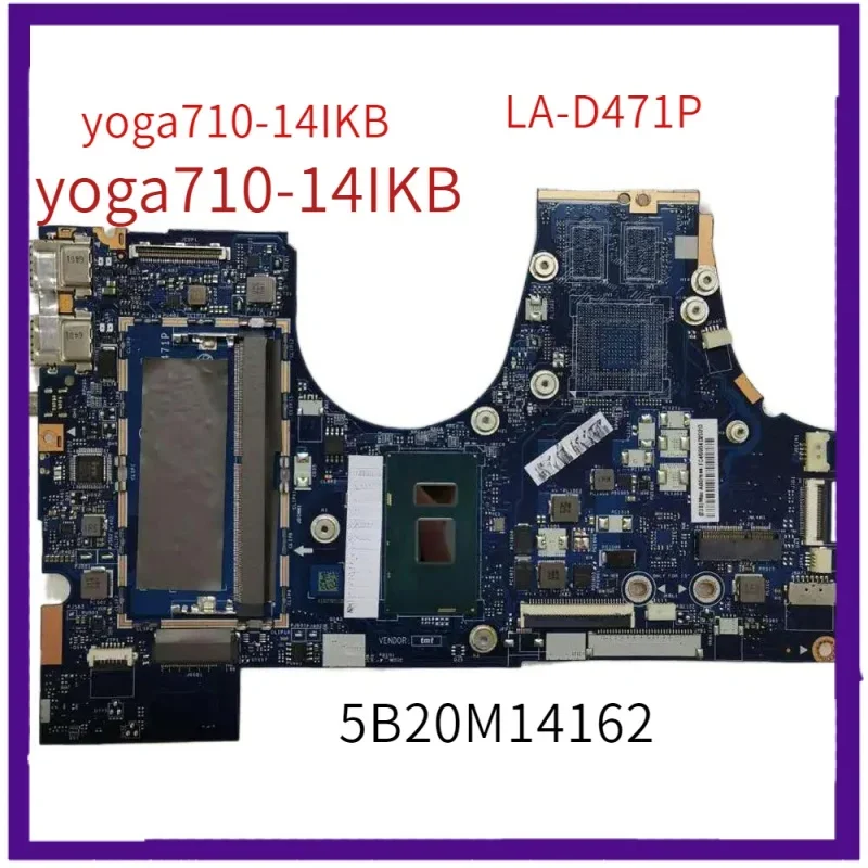 

for Yoga710-14IKB Laptop Motherboard 14inch I7-7500U Cpu BIUY2 Y3 LA-D471P FRU 5B20M14148