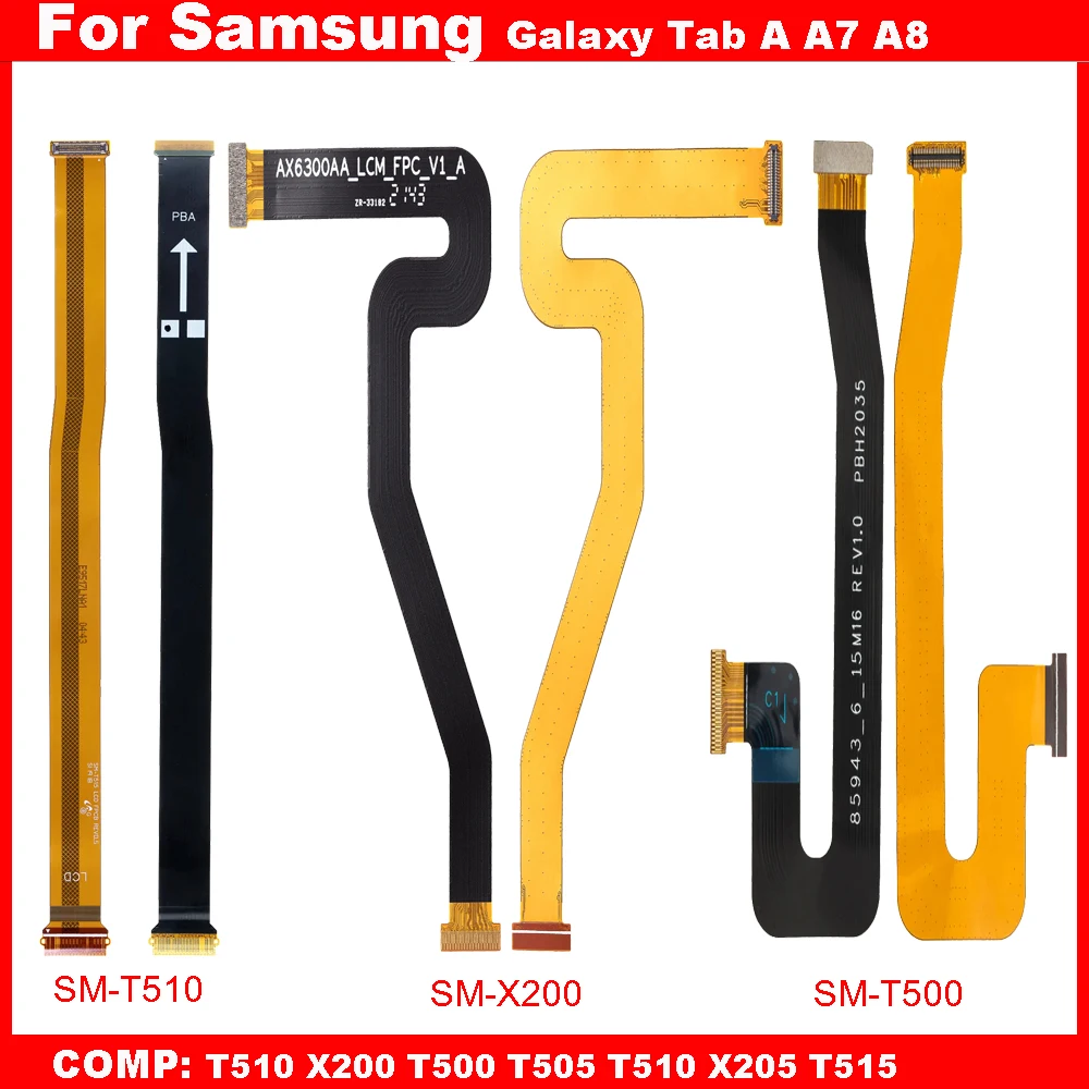Main board Motherboard Connector LCD Display Flex Cable For Samsung Galaxy Tab A A7 A8 SM T510 X200 T500 T505 T510 X205 T515