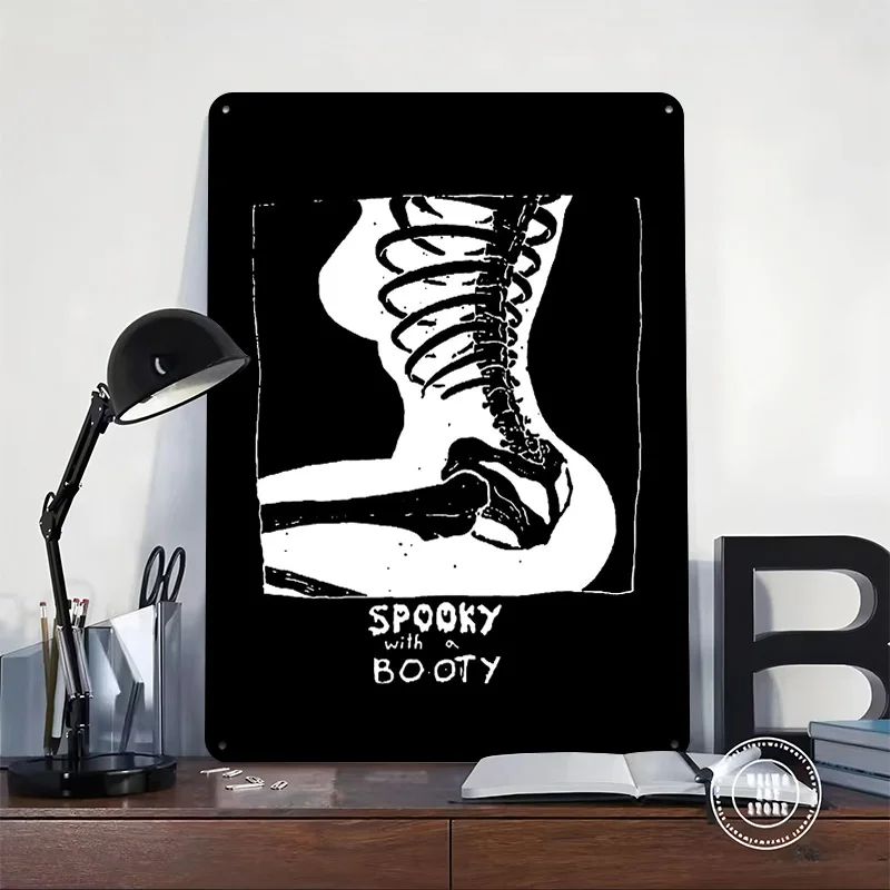 Spooky With a Booty Skeleton Metal Poster Customized Wall Art Retro Vintage Tinplate Signs for Office Decoration Gaming House