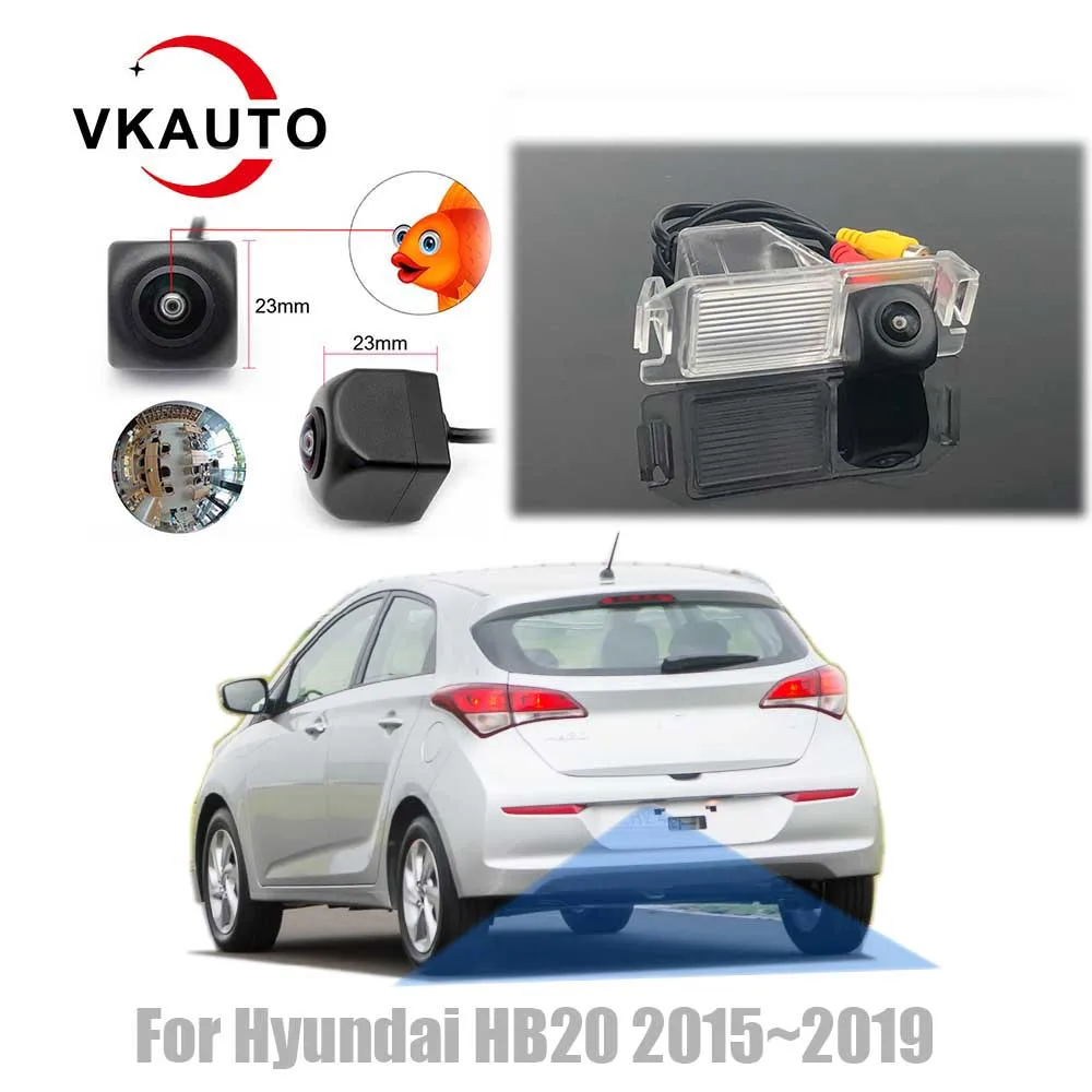 

Vkauto Fish Eye Rear View Camera For Hyundai HB20 2015 2016 2017 2018 2019 HD Night Vision Backup Reverse Parking Camera