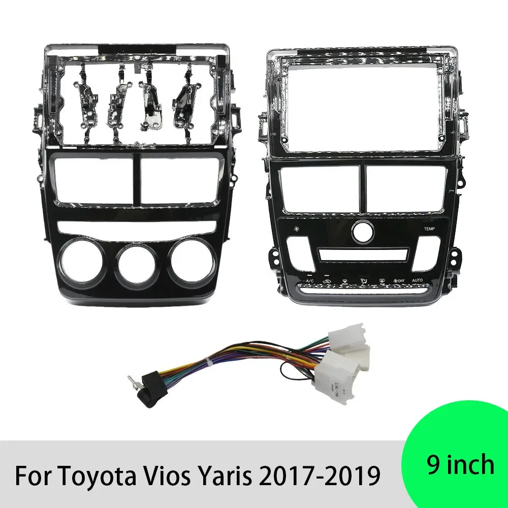 For Toyota Vios Yaris 2017-2019 9 Inch Car Frame Fascia Adapter Android Radio Dash Fitting Panel Kit