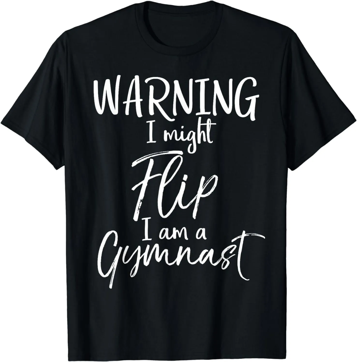 Gymnastics Backflip Joke Warning I Might Flip am a Gymnast T Shirt SweaT 52836