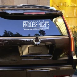Endless Nights Japanese Vinyl Sticker For JDM Drift Stance Anime Motivation Dream Build Escape Decals Car Window Bumper Decor