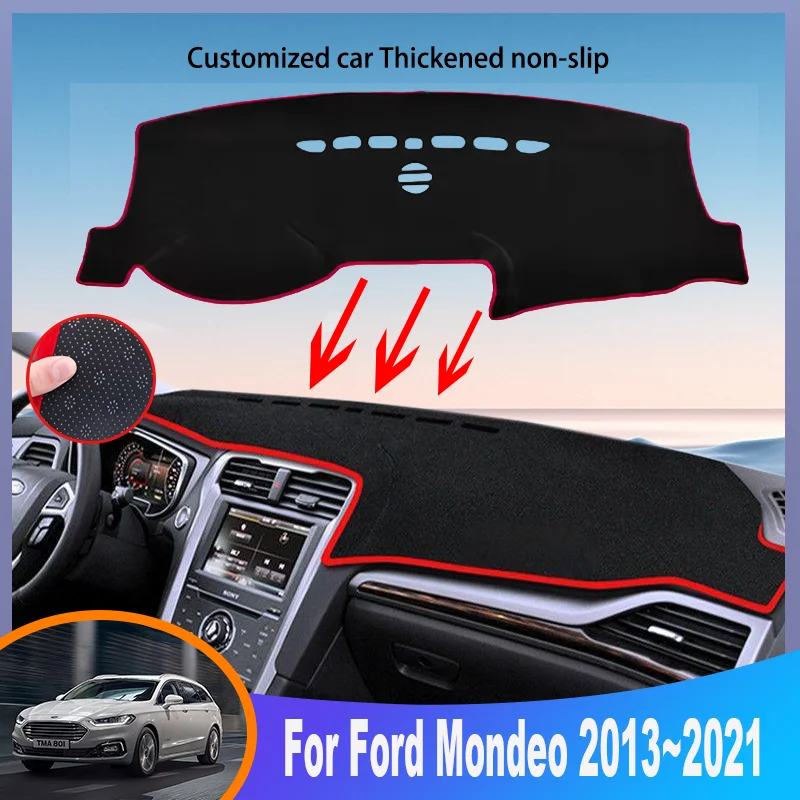 

Car Dashboard Cover Mat For Ford Mondeo 2013~2021 2020 Instrument Panel Carpets Non-Slip Sun protection Pad Interior Accessories