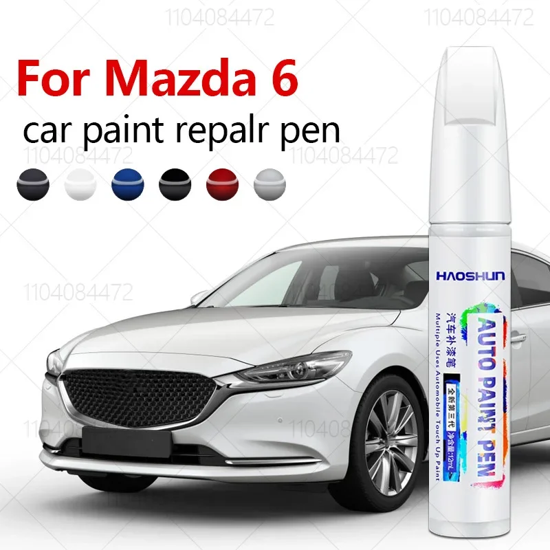 Paint Repair Pen Touch Up Scratch Remover DIY Auto Accessories Black White Red Blue Brown Grey For Mazda 6 2002-2025 GG GH GJ GL