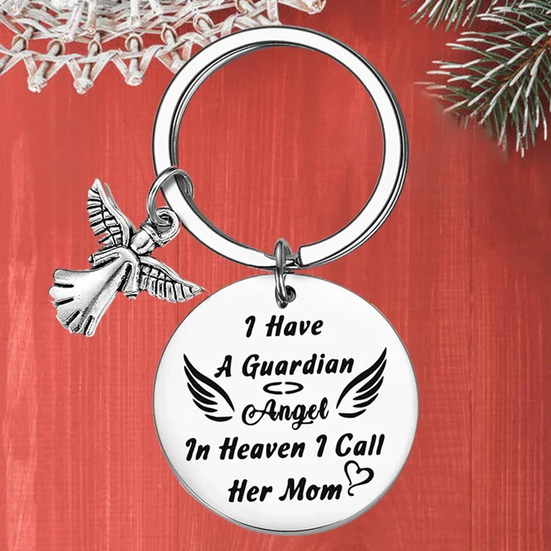 Metal Mom Memorial Gift Keychain pendant I have a guardian Angel in heaven key chain Loss of Mother Remembrance Gift