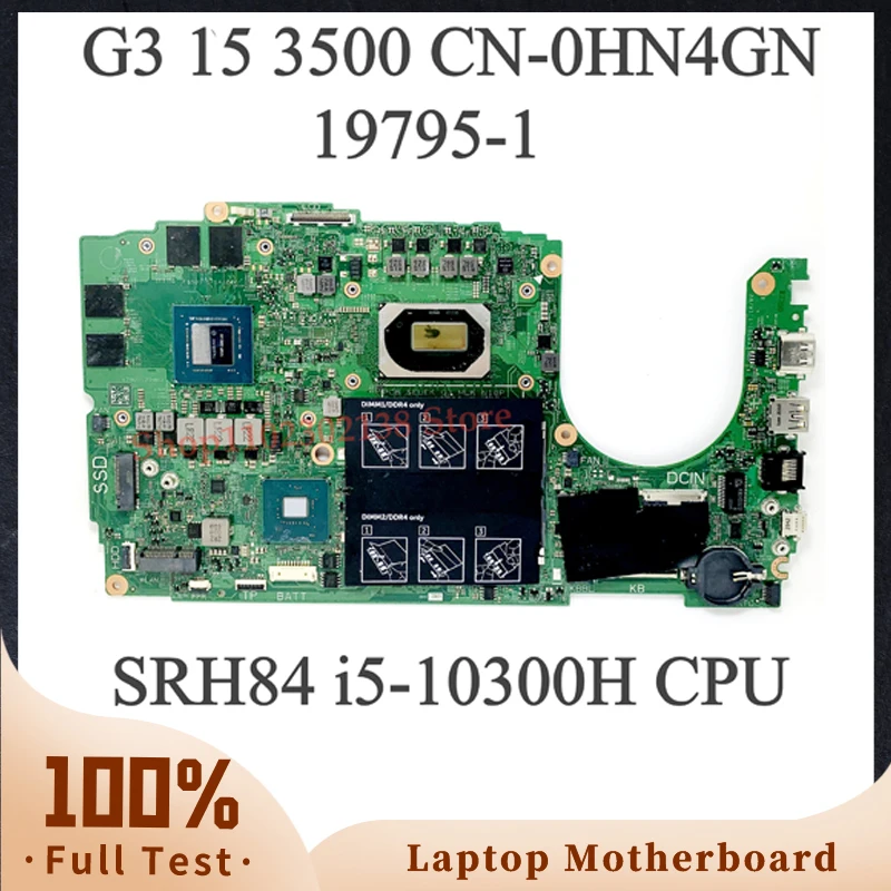 HN4GN 0HN4GN CN-0HN4GN With SRH84 i5-10300H CPU Mainboard FOR DELL G3 15 3500 Laptop Motherboard 19795-1 100% Full Working Well