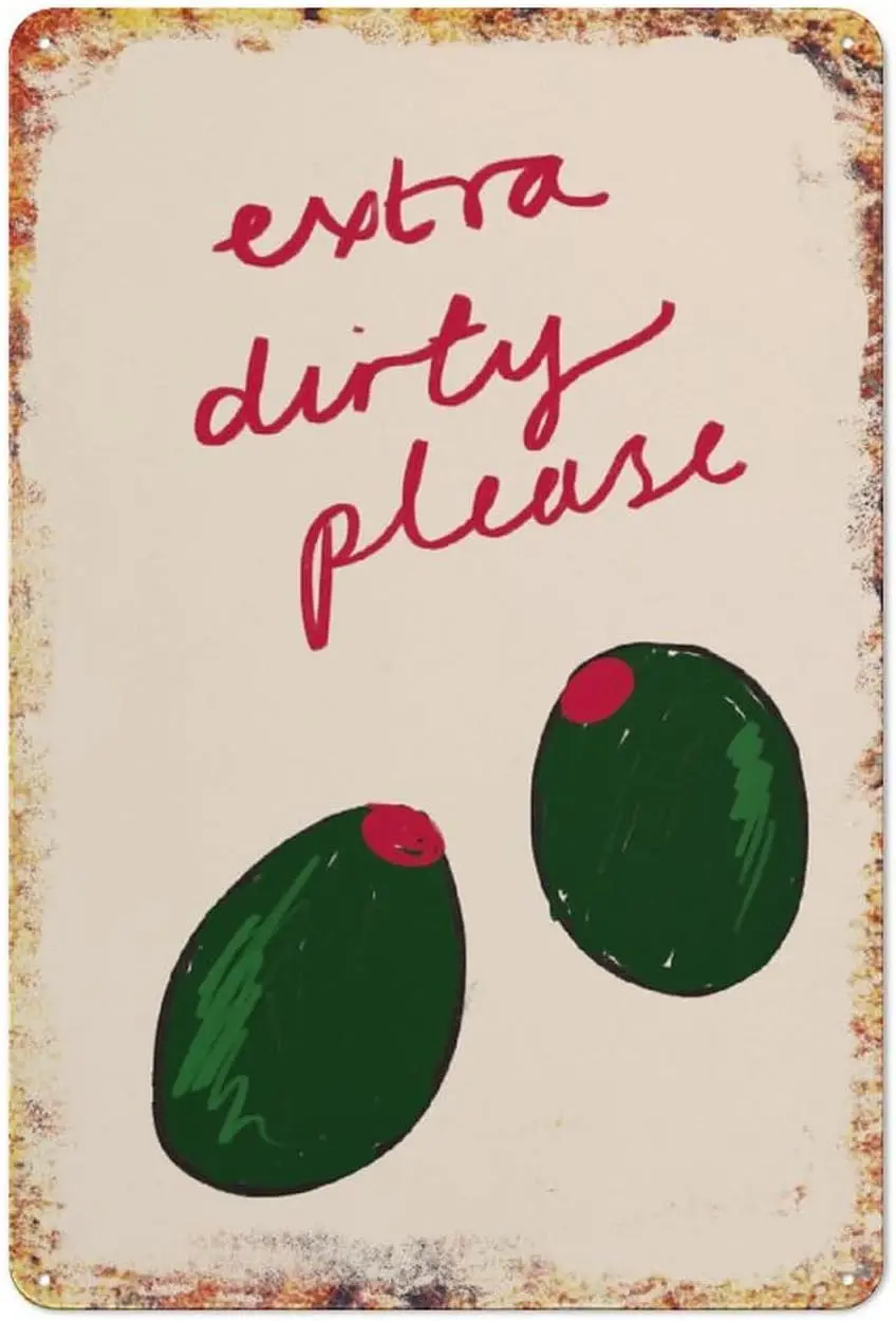 Extra Dirty Please Martini Art Poster Food Trendy Retro Drink Modern Kitchen Wall Art Metal Tin Sign Plaque Culture Wall Decor A