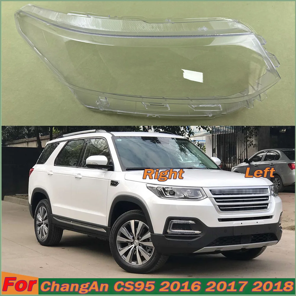 

Auto Replacement Part For ChangAn CS95 2016 2017 2018 Transparent Lampshade Front Headlight Shell Headlamp Cover Lens Plexiglass