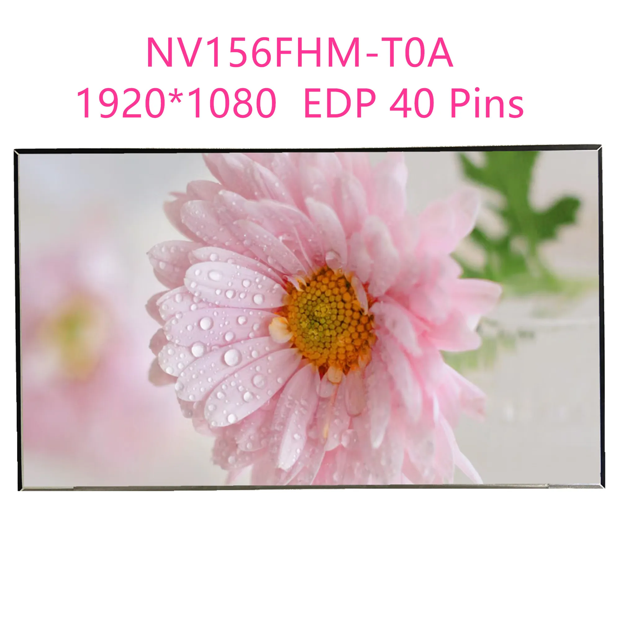 NV156FHM-T0A 15,6-дюймовый ЖК-экран для ноутбука с сенсорным экраном 1920*1080 EDP 40 контактов NV156FHM-T0A 15,6-дюймовый ЖК-экран для ноутбука с сенсорным экраном 1920*1080 EDP 40 контактов