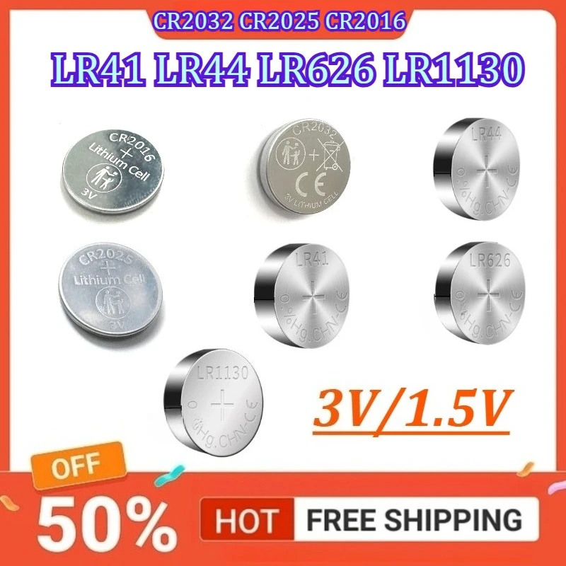 3V 1.5V CR2032 CR2025 CR2016 LR41 LR44 LR626 LR1130 Button Battery For Watch Toy Calculator Car Remote Keys
