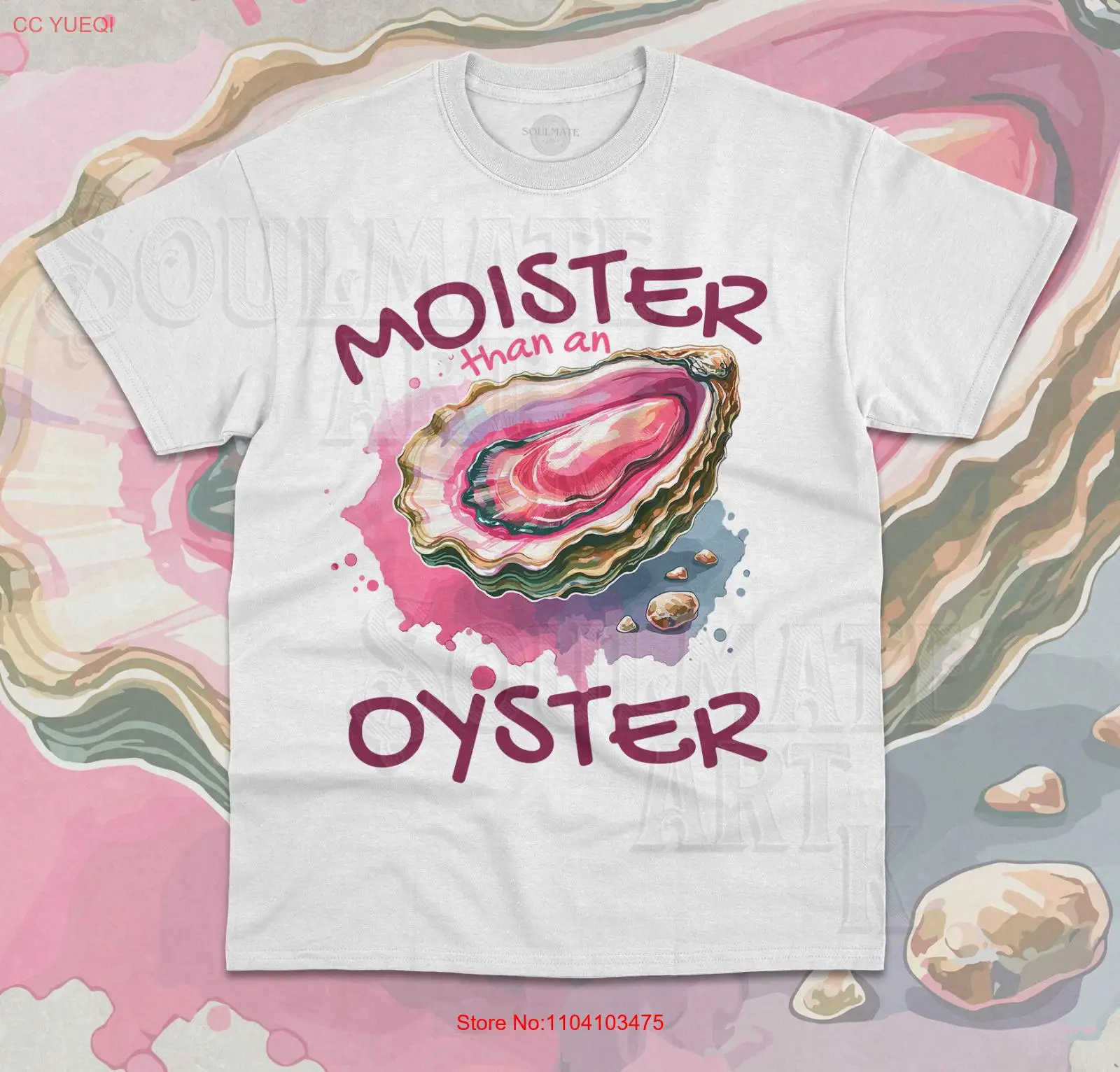 Moister Than An Oyster T-Shirt Funny Meme Inappropriate Graphic Unisex Shirt