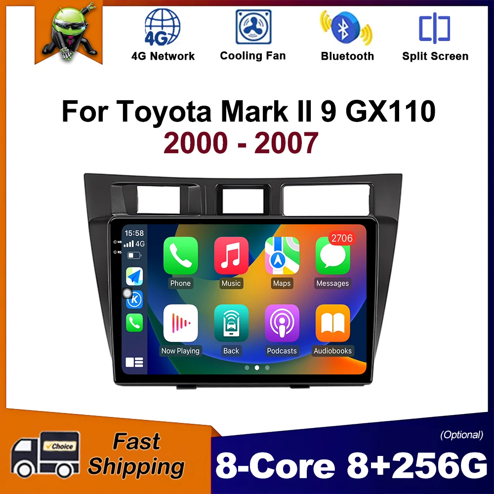 

for Toyota Mark II 9 GX110 2000 - 2007 Android OS 9 inch Car Radio Multimedia Stereo Player GPS Navigation Carplay WiFi DSP