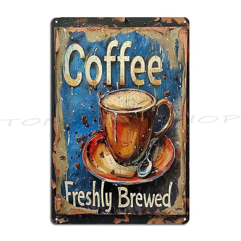 Vintage Coffee Freshly Brewed Metal Signs Classic Garage Home Painting Designs Tin Sign Poster
