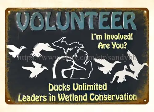 Volumteer ducks leaders in wetland conservation metal tin sign old fashioned sign