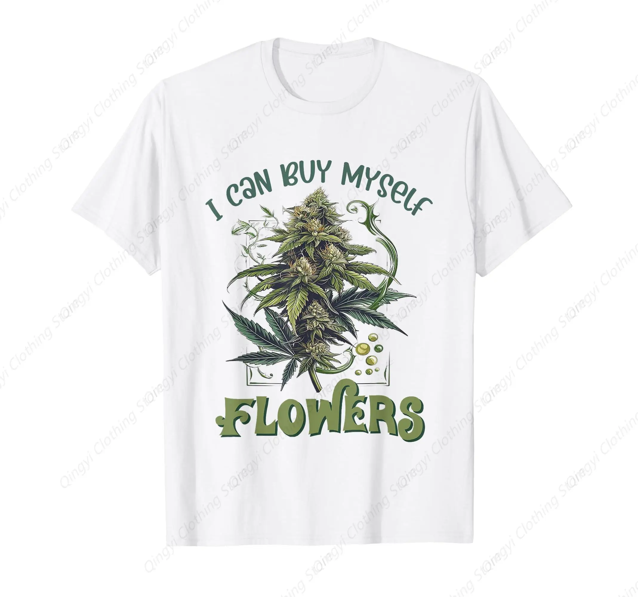 

I Can Buy Myself Flowers Weed Marijuana Smoking 420 Cannabis T-Shirt
