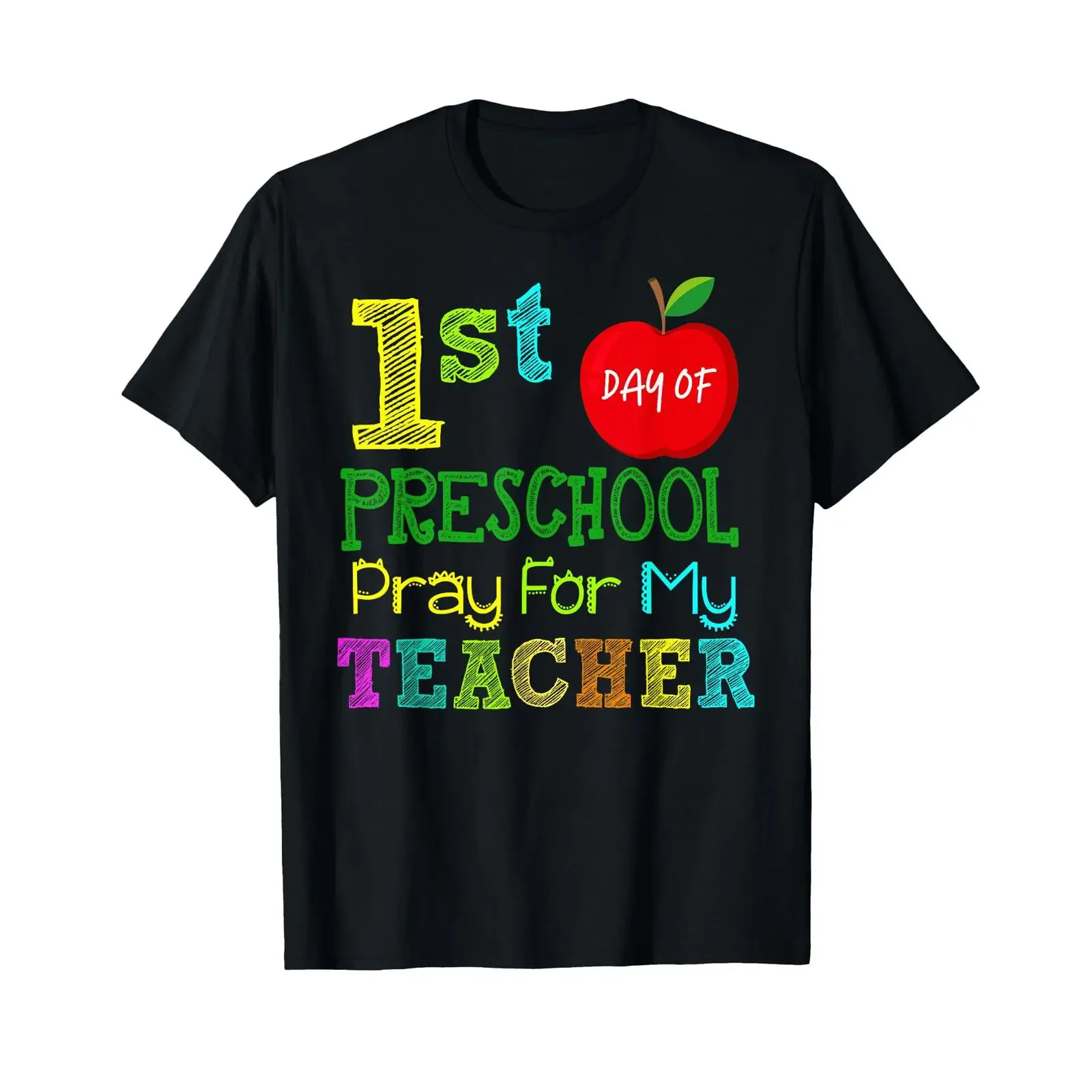 First Day Of Preschool Pray For My Teacher Back to School T Shirt vintage Washed Breathable Versatile Unisex Slightly homme