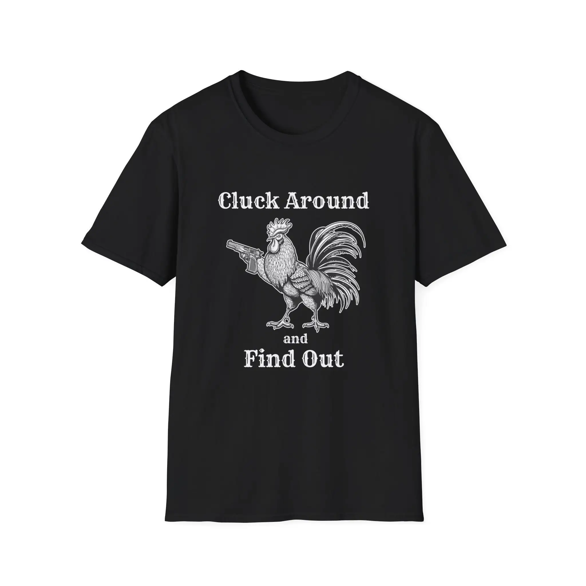 Cluck Around and Find Out Funny Chicken Parody Softstyle T Shirt