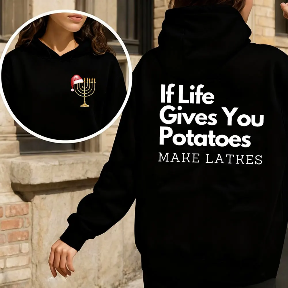 إذا تعطيك الحياة تمنحك البطاطس مما يجعل المزالج هانوكا هوديي: مضحك اليهودية عطلة النساء الرجال البلوز الشتاء ملابس النساء