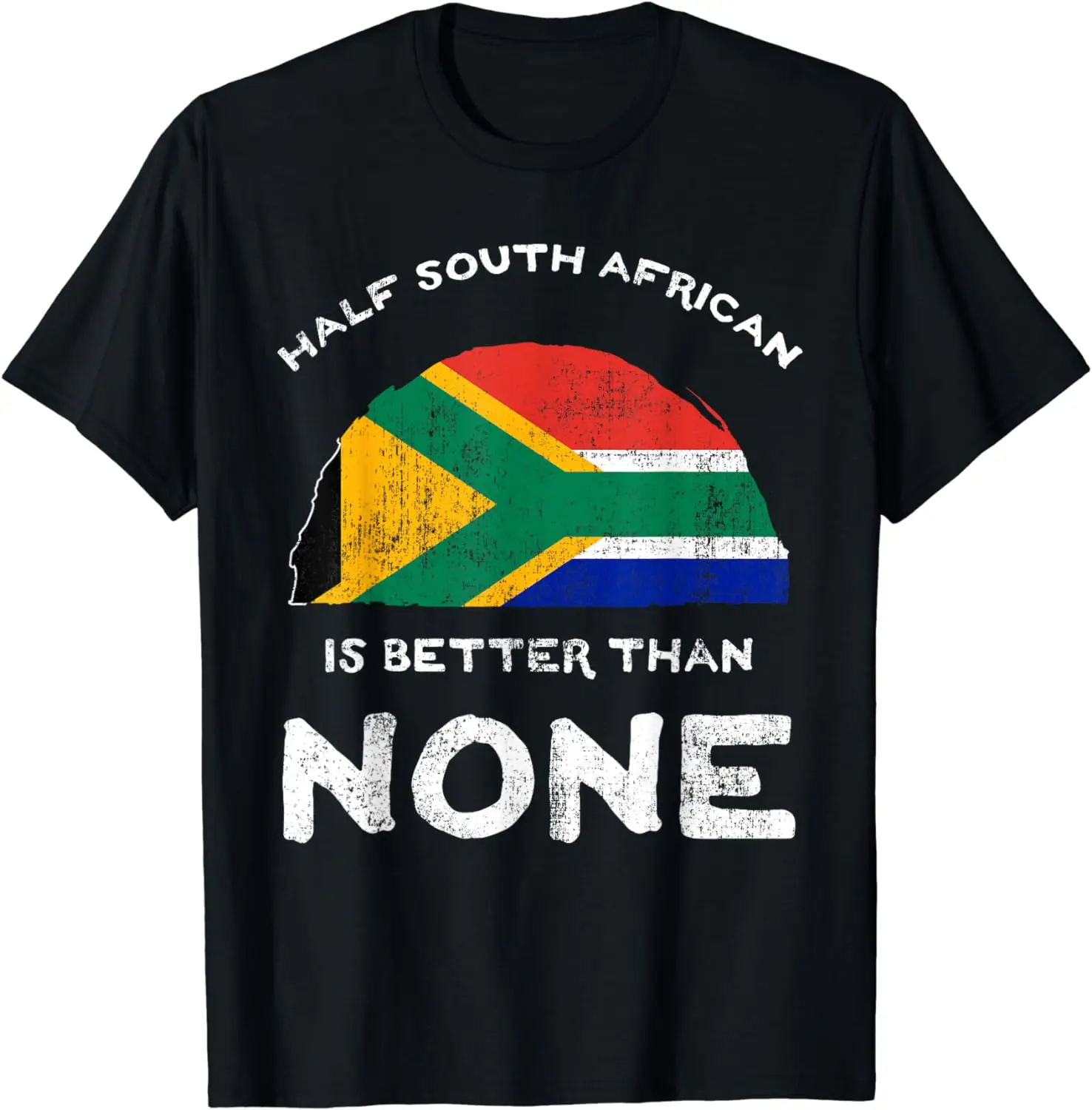 Half South African Is Better Than None RSA Heritage DNA T-Shirt South African Flag Print Pride Party T-shirt Unisex Streetwear