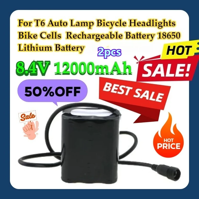 

For T6 Auto Lamp Bicycle Headlights Bike Cells 12000mAh Rechargeable Battery 8.4V 18650 Lithium Battery 2pcs